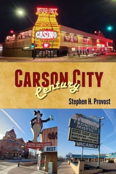 Cover for Stephen Provost · Carson City Century (Book) (2022)