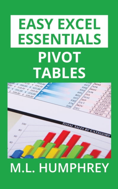 Cover for M L Humphrey · Pivot Tables (Paperback Book) (2019)