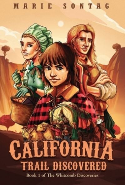 Cover for Marie Sontag · California Trail Discovered (Book) (2020)