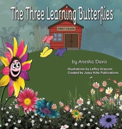 Cover for Anesha Davis · The Learning Butterflies (Hardcover Book) (2021)