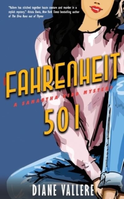 Fahrenheit 501 - Diane Vallere - Books - Polyester Press - 9781954579309 - October 26, 2021
