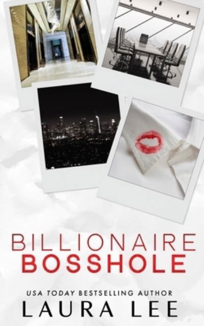 Cover for Laura Lee · Billionaire Bosshole (Paperback Bog) [Special edition] (2022)