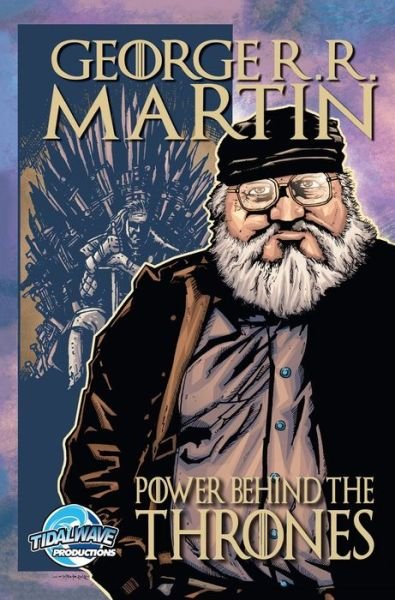 Cover for Js Earls · Orbit: George R.R. Martin: The Power Behind the Thrones - Orbit (Hardcover Book) (2017)