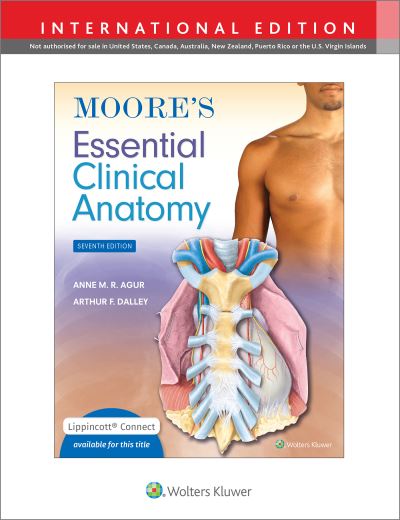 Cover for Agur, Anne M. R., B.Sc. (OT), M.Sc, PhD · Moore's Essential Clinical Anatomy - Lippincott Connect (Paperback Book) [Seventh, International edition] (2023)