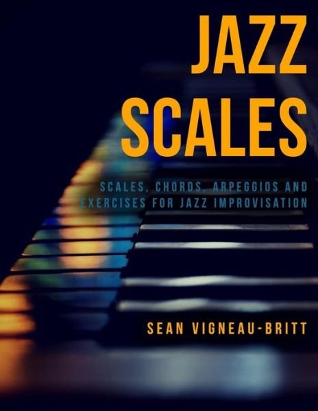 Sean Vigneau-Britt · Jazz Scales (Paperback Bog) (2017)