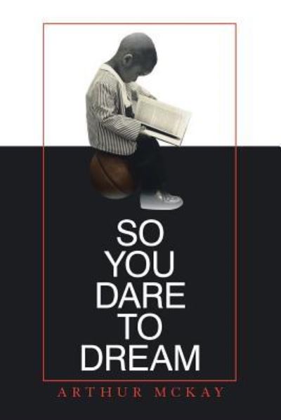 Cover for Arthur McKay · So You Dare to Dream (Paperback Book) (2019)