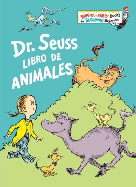 Cover for Dr. Seuss · Dr. Seuss Libro de animales (Dr. Seuss's Book of Animals Spanish Edition) - Bright &amp; Early Books (R) (Hardcover bog) [Dr. Seuss's Book Of Animals Spanish edition] (2020)