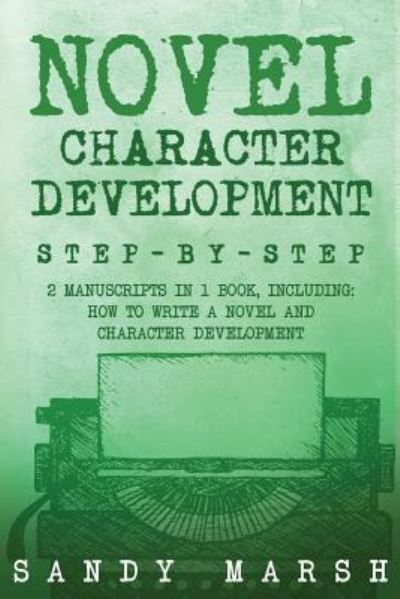 Cover for Sandy Marsh · Novel Character Development (Pocketbok) (2018)