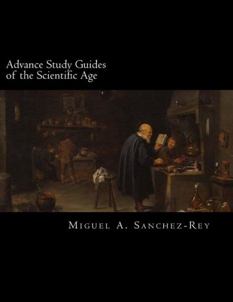 Cover for Miguel a Sanchez-Rey · Advance Study Guides of the Scientific Age (Paperback Book) (2018)