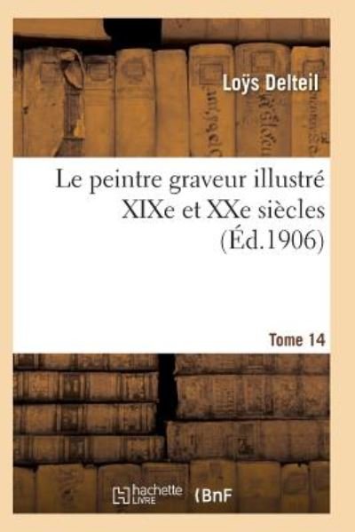 Cover for Delteil-l · Le Peintre Graveur Illustre (Xixe et Xxe Siecles). Tome 14 (Paperback Book) (2016)