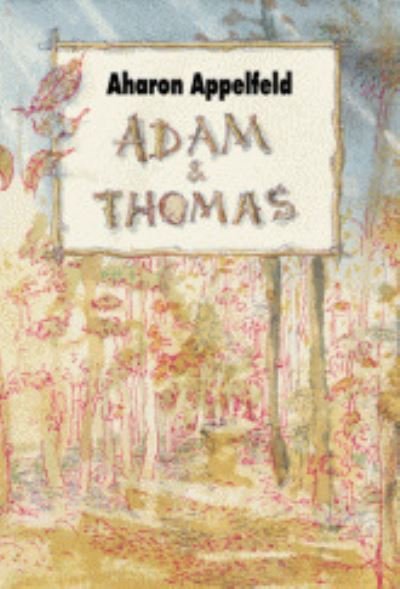 Cover for Aharon Appelfeld · Adam et Thomas (MERCH) (2014)