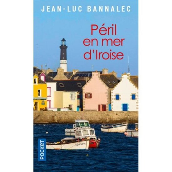 Peril en mer d'Iroise - Jean-Luc Bannalec - Kirjat - Pocket - 9782266291309 - torstai 28. maaliskuuta 2019