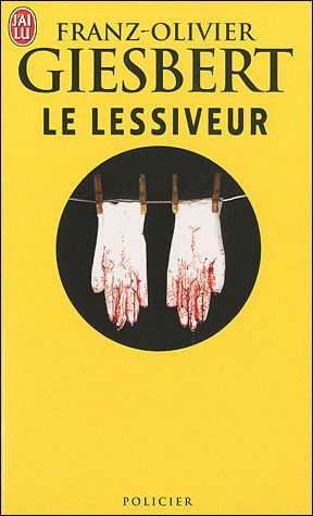 Cover for Franz-olivier Giesbert · Le Lessiveur (Nouveau Policier) (French Edition) (Paperback Book) [French edition] (2010)