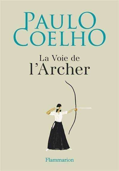 Cover for Coelho · La Voie De L'Archer (Bog)