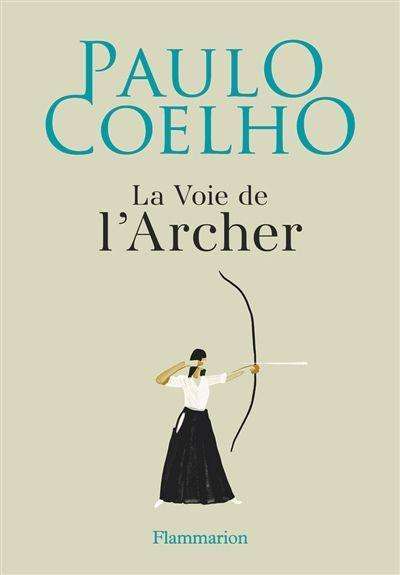 Cover for Coelho · La Voie De L'Archer (Book)