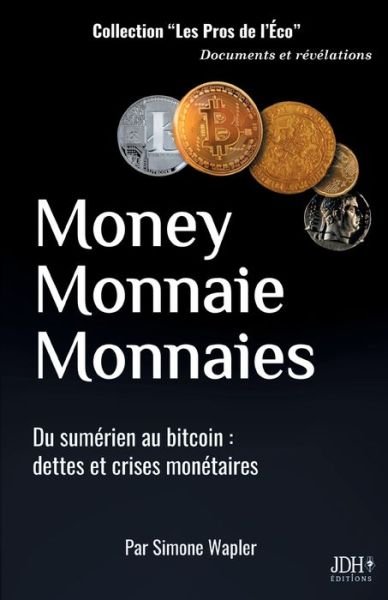 Cover for Simone Wapler · Money Monnaie Monnaies (Paperback Book) (2021)