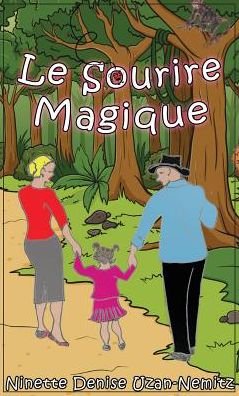 Cover for Ninette Denise Uzan-Nemitz · Le Sourire Magique (Hardcover Book) (2015)