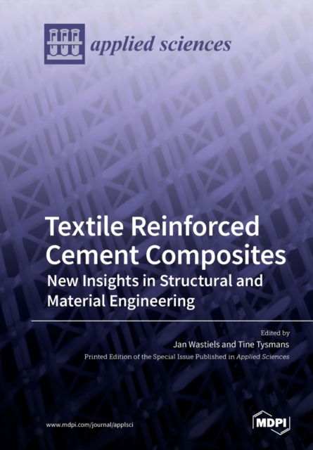 Cover for Jan Wastiels · Textile Reinforced Cement Composites: New Insights in Structural and Material Engineering (Paperback Book) (2020)