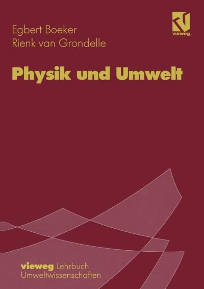 Cover for Egbert Boeker · Physik und Umwelt (Paperback Book) [Softcover reprint of the original 1st ed. 1997 edition] (2012)