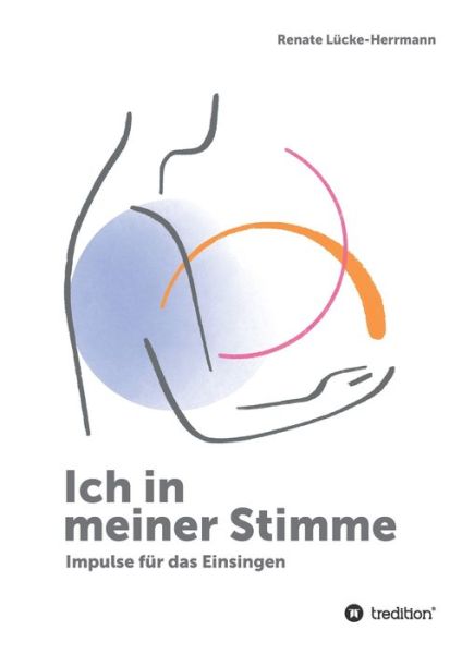 Cover for Renate Lucke-Herrmann · Ich in meiner Stimme (Paperback Book) (2021)
