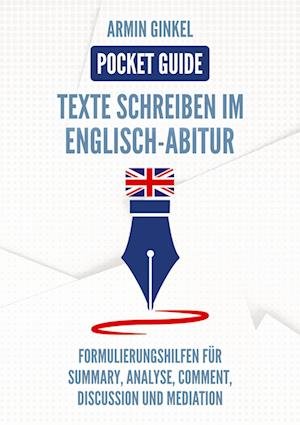 Cover for Armin Ginkel · Pocket Guide: Texte Schreiben im Englisch-Abitur (Buch) (2022)