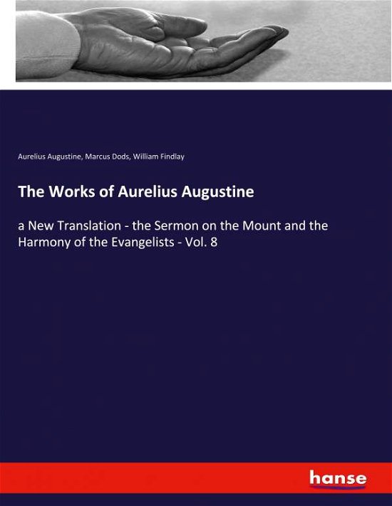 Cover for Augustine · The Works of Aurelius Augusti (Bok) (2020)