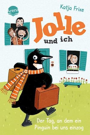Cover for Katja Frixe · Jolle und ich. Der Tag, an dem ein Pinguin bei uns einzog (Hardcover bog) (2022)