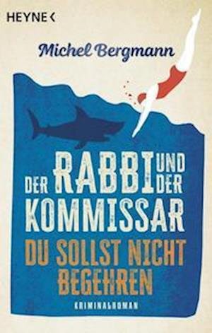 Cover for Michel Bergmann · Der Rabbi und der Kommissar: Du sollst nicht begehren (Book) (2022)