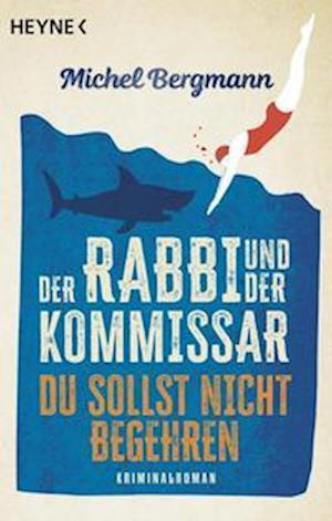 Cover for Michel Bergmann · Der Rabbi und der Kommissar: Du sollst nicht begehren (Book) (2022)