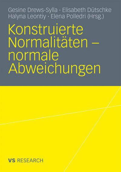 Cover for Gesine Drews-sylla · Konstruierte Normalitaten - Normale Abweichungen (Pocketbok) [2010 edition] (2010)