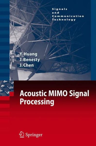 Cover for Yiteng Huang · Acoustic MIMO Signal Processing - Signals and Communication Technology (Hardcover Book) [2006 edition] (2006)