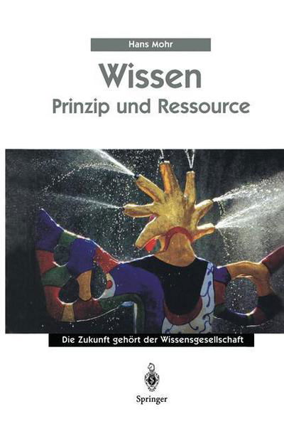 Cover for Hans Mohr · Wissen: Prinzip und Ressource (Gebundenes Buch) [1999 edition] (1999)
