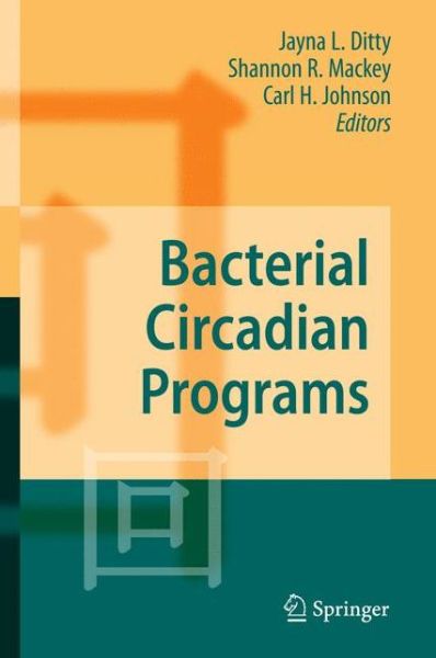 Cover for Jayna L Ditty · Bacterial Circadian Programs (Hardcover Book) (2009)