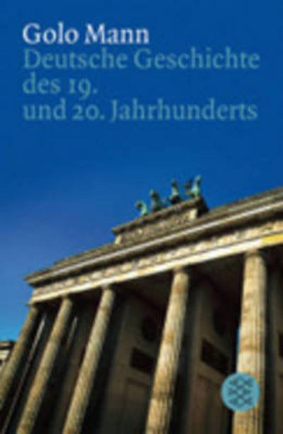 Cover for Golo Mann · Deutsche Geschichte - 19. und 20. Jahrhundert (Paperback Book) (2001)