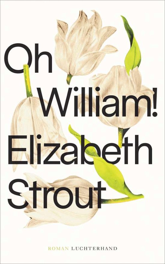 Cover for Elizabeth Strout · Oh, William! (Hardcover Book) (2021)