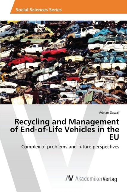 Cover for Sawaf · Recycling and Management of End-o (Bog) (2015)