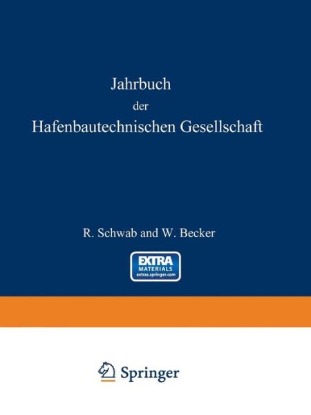 Cover for R Schwab · Jahrbuch Der Hafenbautechnischen Gesellschaft: 1952/54 - Jahrbuch Der Hafenbautechnischen Gesellschaft (Paperback Book) [Softcover Reprint of the Original 1st 1955 edition] (2013)