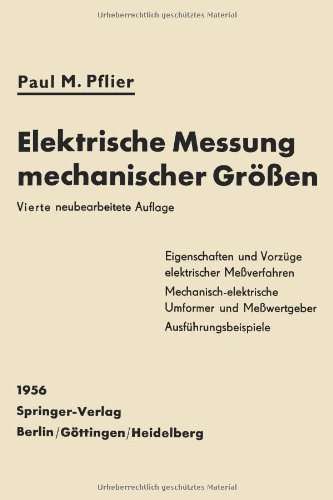 Cover for P M Pflier · Elektrische Messung Mechanischer Groessen (Paperback Book) [4th Softcover Reprint of the Original 4th 1956 edition] (2012)