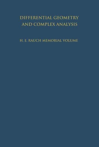 Cover for I Chavel · Differential Geometry and Complex Analysis: a Volume Dedicated to the Memory of Harry Ernest Rauch (Softcover Reprint of the Origi) (Paperback Book) [Softcover Reprint of the Original 1st Ed. 1985 edition] (2011)