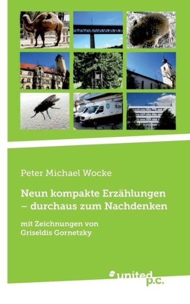 Cover for Peter Michael Wocke · Neun kompakte Erzahlungen - durchaus zum Nachdenken (Paperback Book) (2018)