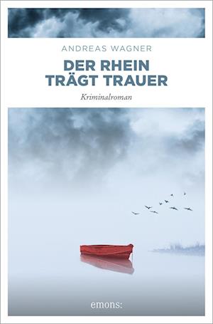 Cover for Andreas Wagner · Der Rhein trägt Trauer (Book) (2023)