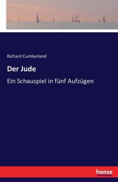 Der Jude - Cumberland - Livres -  - 9783742831309 - 11 août 2016