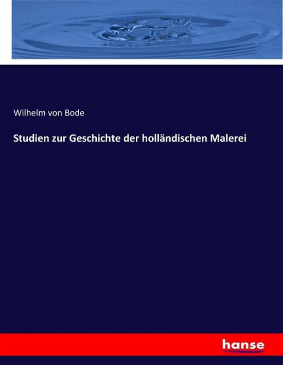 Cover for Bode · Studien zur Geschichte der holländ (Book) (2017)