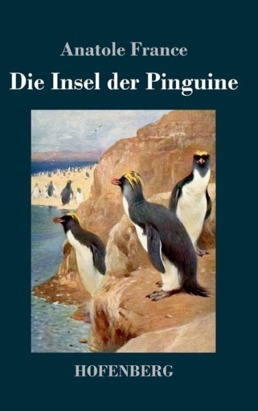Cover for France · Die Insel der Pinguine (Book) (2020)