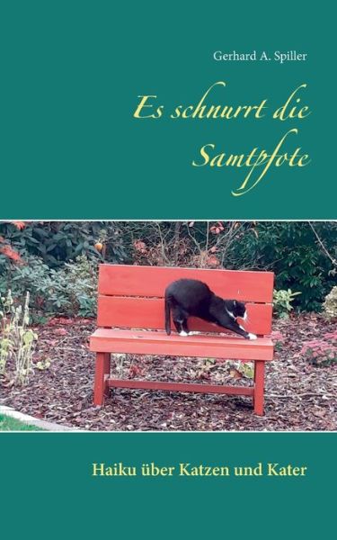 Cover for Gerhard a Spiller · Es schnurrt die Samtpfote: Haiku uber Katzen und Kater (Pocketbok) (2020)