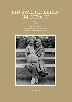 Cover for Ann Schärer · Ein zweites Leben im Gepäck (Hardcover Book) (2022)