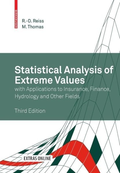 Cover for Rolf-Dieter Reiss · Statistical Analysis of Extreme Values: with Applications to Insurance, Finance, Hydrology and Other Fields (Paperback Bog) [3rd ed. 2007 edition] (2007)