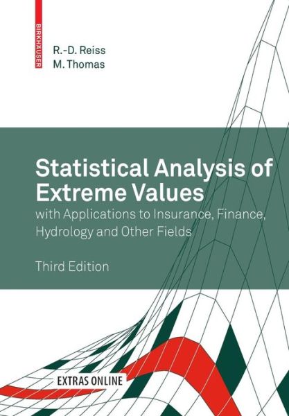 Cover for Rolf-Dieter Reiss · Statistical Analysis of Extreme Values: with Applications to Insurance, Finance, Hydrology and Other Fields (Pocketbok) [3rd ed. 2007 edition] (2007)