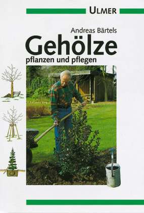 Cover for Bärtels · Gehölze pflanzen und pflegen (Book)