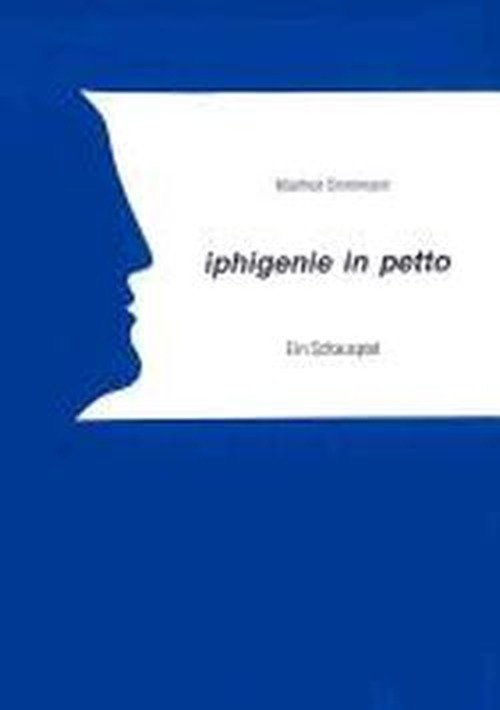 Cover for Manfred Brinkmann · Iphigenie in Petto (Paperback Book) [German edition] (2000)